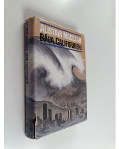 Kirjailijan Alistair MacLean käytetty kirja Bäva, Californien!