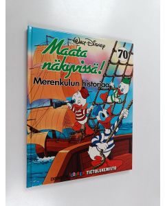 Kirjailijan Walt Disney käytetty kirja Maata näkyvissä! - Disneyn iloinen tietolukemisto