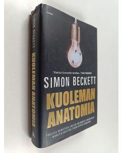 Kirjailijan Simon Beckett käytetty kirja Kuoleman anatomia
