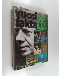 Tekijän Kyllikki ym. Laakso  käytetty kirja Vuosifakta 78 : Uutiskatsaukset 1.9.1976-31.8.1977, erikoisartikkelit, tilastot