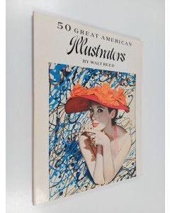 Kirjailijan Walt Reed käytetty kirja 50 great American illustrators