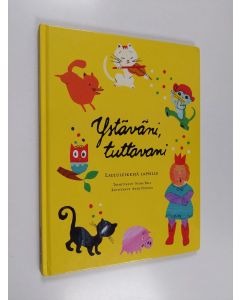 käytetty kirja Ystäväni, tuttavani : laululeikkejä lapsille