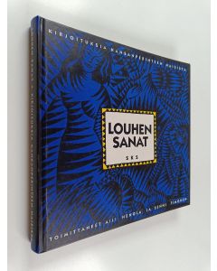 Tekijän Aili ym. Nenola  käytetty kirja Louhen sanat : kirjoituksia kansanperinteen naisista