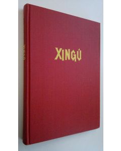 Kirjailijan Eva Vastari käytetty kirja Xingu : matka kivikauden maailmaan : valokuvat tekijän ottamat