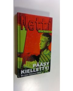 Kirjailijan Michael Coleman käytetty kirja Pääsy kielletty!