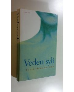 Kirjailijan Julie Schumacher käytetty kirja Veden syli