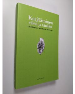 uusi kirja Kerjääminen eilen ja tänään : Historiallisia, oikeudellisia ja sosiaalipoliittisia näkökulmia kerjäämiseen (UUSI)