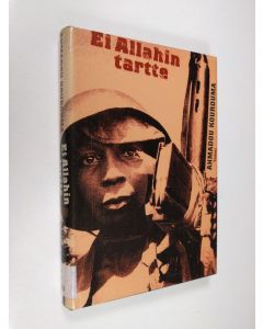 Kirjailijan Ahmadou Kourouma käytetty kirja Ei Allahin tartte