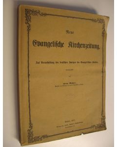 Kirjailijan Herm. Mebner käytetty kirja Neue Evangelische Kirchenzeitung 1867 : Auf Veranstaltung des deutschen Zweiges des Evangelischen Bundes