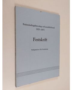 käytetty kirja Pedersörebygdens sång- och musikförbund 1923-1973 : festskrift