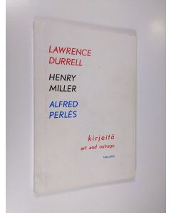 Kirjailijan Henry Miller & Lawrence Durrell ym. käytetty kirja Kirjeitä