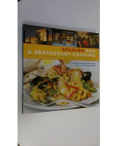 Kirjailijan Maria Solis Ballinger käytetty kirja Spanish bar & restaurant cooking : delicious and authentic recipes for paella, tapas and sangria