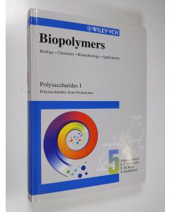 Kirjailijan A. Steinbüchel & Sophie De Baets ym. käytetty kirja Biopolymers