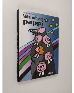 Tekijän Veli-Matti Hynninen  käytetty kirja Miksi minusta pappi (ERINOMAINEN)