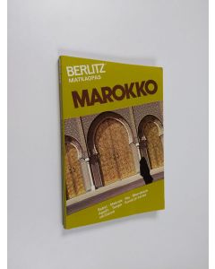 Tekijän Editions Berlitz  käytetty kirja Marokko