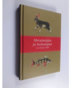 käytetty kirja Metsästäjän ja kalastajan vuosikirja 2009