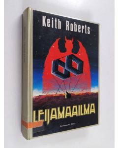Kirjailijan Keith Roberts käytetty kirja Leijamaailma
