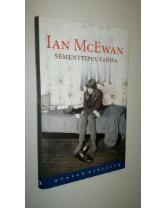 Kirjailijan Ian McEwan uusi kirja Sementtipuutarha (UUSI)