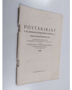 käytetty teos Pöytäkirjat V. R. Konduktööriyhdistyksen r.y. ja hautausapurenkaan vuosikokouksesta Pieksämäellä maaliskuun 28-29 p:nä 1936 sekä jatketusta vuosikokouksesta Rantalinnassa 15-16 p:nä 1936
