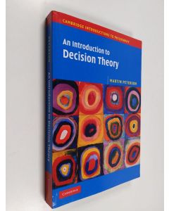 Kirjailijan Martin Peterson käytetty kirja An introduction to decision theory