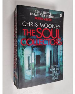 Kirjailijan Chris Mooney käytetty kirja The Soul Collectors