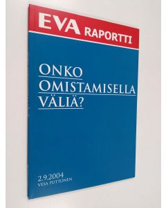 Kirjailijan Vesa Puttonen käytetty kirja Onko omistamisella väliä?