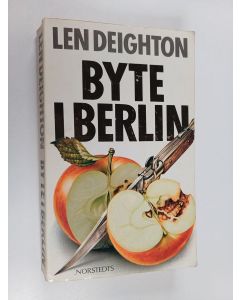 Kirjailijan Len Deighton käytetty kirja Byte i Berlin