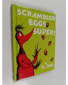 Kirjailijan Dr. Seuss käytetty kirja Scrambled Eggs Super!