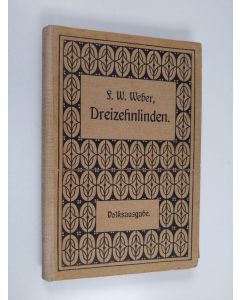 Kirjailijan F.W. Weber käytetty kirja Dreizehnlinden : folks-ausgabe