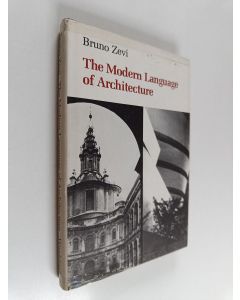 Kirjailijan Bruno Zevi käytetty kirja The Modern Language Of Architecture