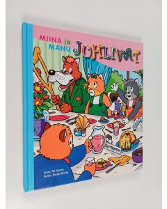 Kirjailijan Pia Sivunen käytetty kirja Miina ja Manu juhlivat