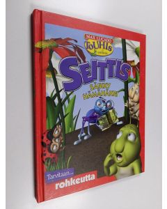 Kirjailijan Troy Schmidt käytetty kirja Seittis : Säikky hämähäkki