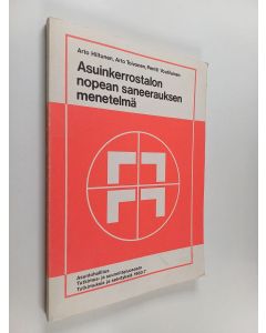 Kirjailijan Arto Hiltunen käytetty kirja Asuinkerrostalon nopean saneerauksen menetelmä