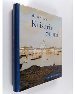 Kirjailijan Matti Klinge käytetty kirja Keisarin Suomi
