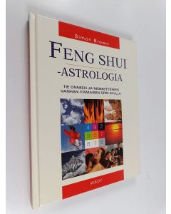 Kirjailijan Simon Brown käytetty kirja Feng shui -astrologia