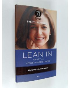 Kirjailijan Sheryl Sandberg käytetty kirja Lean in : naiset ja menestymisen tahto