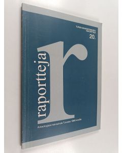 käytetty kirja Arkeologisia kaivauksia Turussa 1990-luvulla