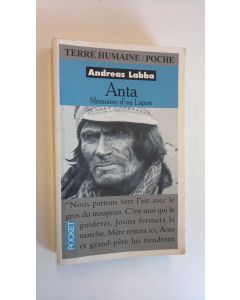 Kirjailijan Andreas Labba käytetty kirja Anta - Memoirs d'un Lapon