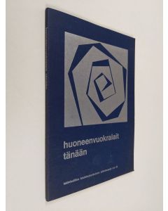 käytetty kirja Huoneenvuokralait tänään : teoksen aineisto perustuu lakimiesliiton koulutuskeskuksen Helsingissä vuonna 1976 järjestämään kurssiin