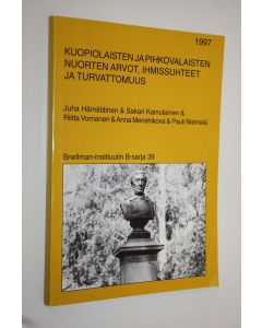 käytetty kirja Kuopiolaisten ja pihkovalaisten nuorten arvot, ihmissuhteet ja turvattomuus