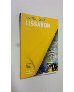 Tekijän Raphaelle ym. Vinon  uusi kirja Lissabon : kartta + opas : nähtävyydet, ostokset, ravintolat, menopaikat (UUDENVEROINEN)