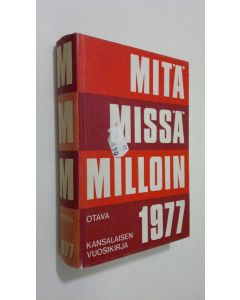 käytetty kirja Mitä-missä-milloin 1977 : kansalaisen vuosikirja