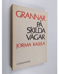 Kirjailijan Jorma Kalela käytetty kirja Grannar på skilda vägar - det finländsk-svenska samarbetet i den finländska och svenska utrikespolitiken 1921-1923