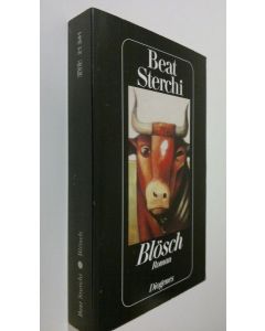 Kirjailijan Beat Sterchi käytetty kirja Blösch