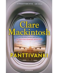 Kirjailijan Clare Mackintosh uusi kirja Panttivanki (UUSI)
