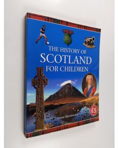Kirjailijan Fiona Macdonald käytetty kirja The History of Scotland for Children