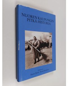 käytetty kirja Nuoren kaupungin pitkä historia : tutkimuksia Lahden menneisyydestä