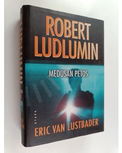 Kirjailijan Eric Van Lustbader käytetty kirja Medusan petos (ERINOMAINEN)