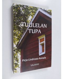 Kirjailijan Pirjo Lindroos-Annala käytetty kirja Tuulelan tupa