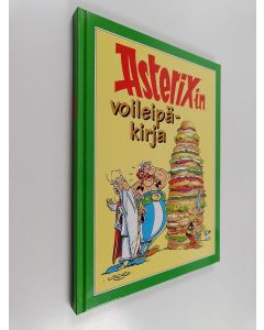 Kirjailijan Francine Trimbach käytetty kirja Asterixin voileipäkirja : reseptejä pienille gallialaisille herkkusuille